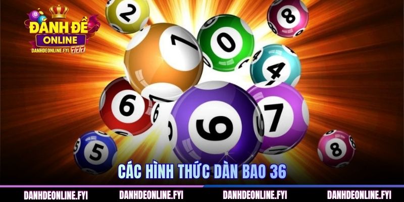 Các hình thức dàn bao 36 