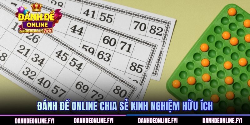 Đánh đề online 247 Đánh Đề Online chia sẻ kinh nghiệm hữu ích