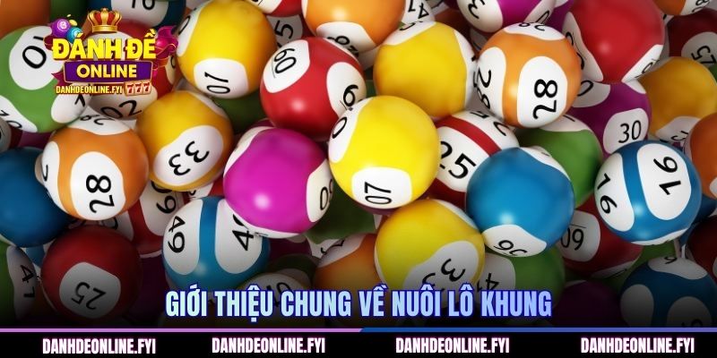 Giới thiệu chung về nuôi lô khung