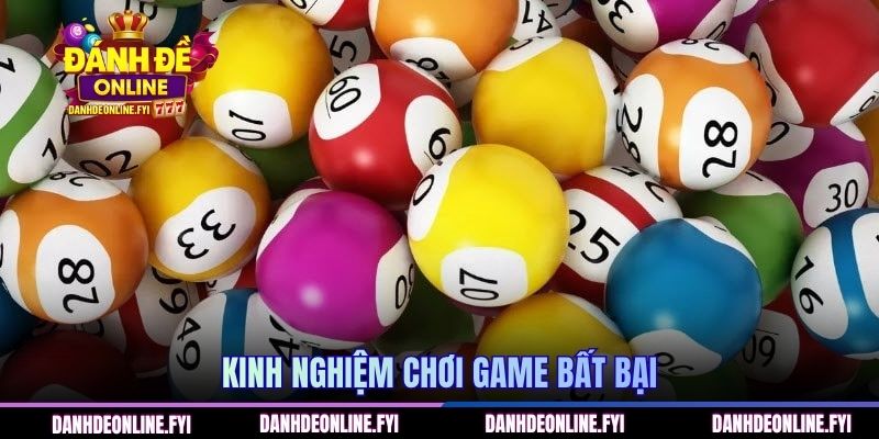 Kinh nghiệm chơi game bất bại