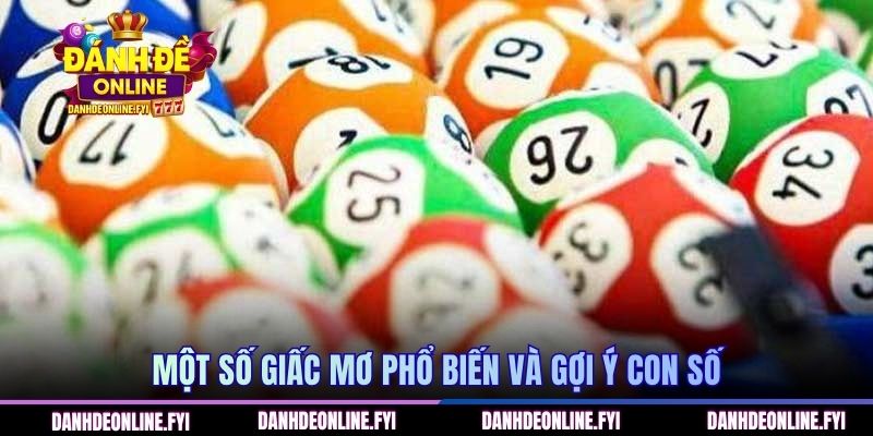 Một số giấc mơ phổ biến và gợi ý con số
