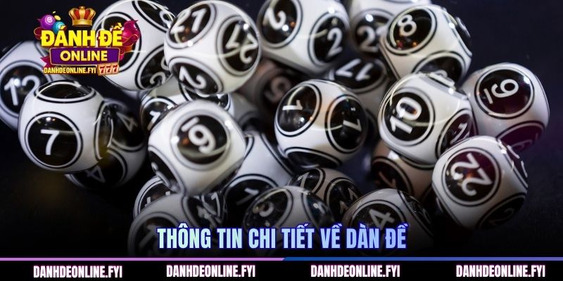 Thông tin chi tiết về dàn đề