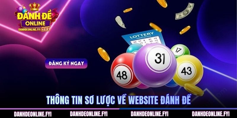 Đánh đề online 244 Thông tin sơ lược về website Đánh Đề
