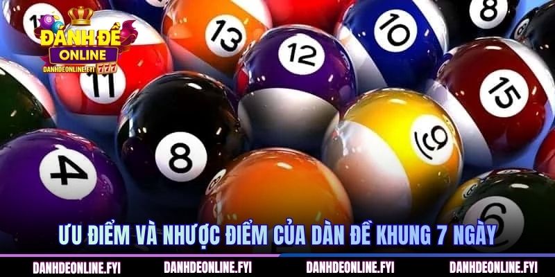Ưu điểm và nhược điểm của dàn đề khung 7 ngày