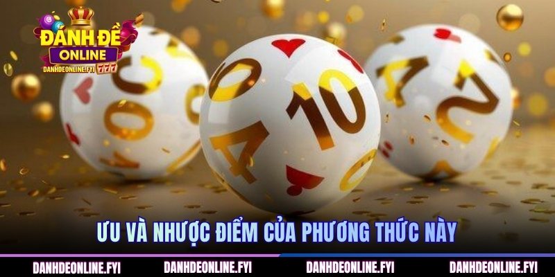 Ưu và nhược điểm của phương thức này